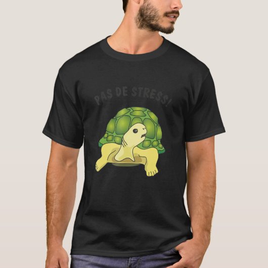 Turtle   saying   Pas de stress no stress T-shirt (Voorkant)