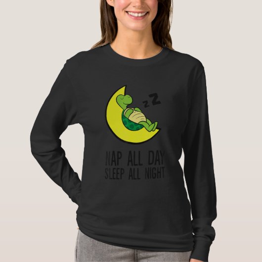 Turtle Tired Nap All Day Sleep All Night Cute Turt T-shirt (Voorkant)