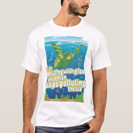 Turtle zegt... "Ik zal in de lee schoppen" T-shirt