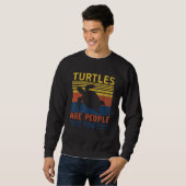 Turtles Are People Too Trui (Voorkant volledig)
