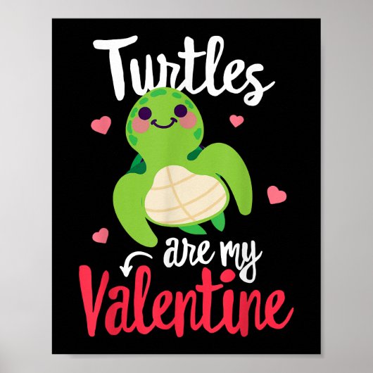 Turtles zijn mijn Valentijn Funny Valentijnsdag Si Poster (Voorkant)