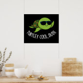 Turtley Cool Guy Funny Turtle Pun Dark BG Poster (Keuken)