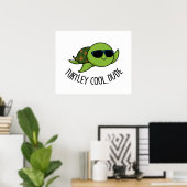 Turtley Cool Guy Funny Turtle Pun Poster (Thuiskantoor)