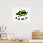 Turtley Cool Guy Funny Turtle Pun Poster (Keuken)