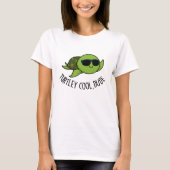 Turtley Cool Guy Funny Turtle Pun T-shirt (Voorkant)