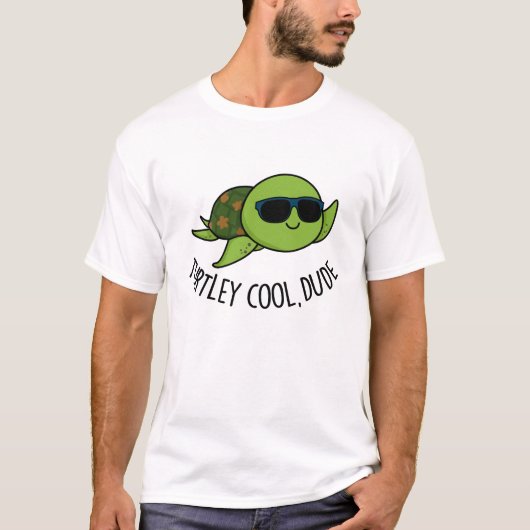 Turtley Cool Guy Funny Turtle Pun T-shirt (Voorkant)