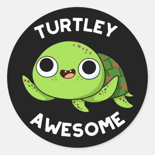 Turtley Geweldige Funny Turtle Pun Dark BG Ronde Sticker (Voorkant)