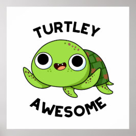 Turtley Geweldige Funny Turtle Pun Poster