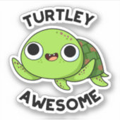 Turtley Geweldige Funny Turtle Pun Sticker (Voorkant)