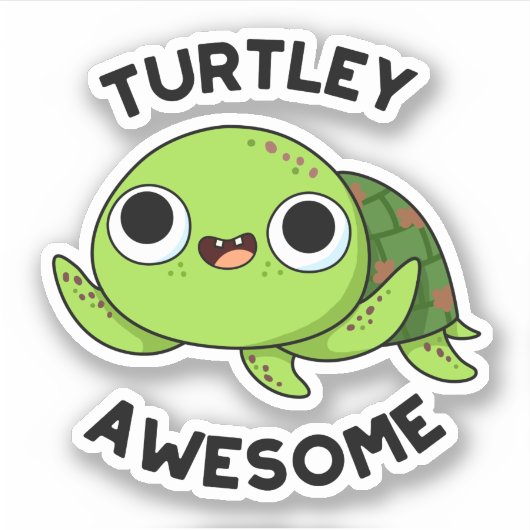 Turtley Geweldige Funny Turtle Pun Sticker (Voorkant)