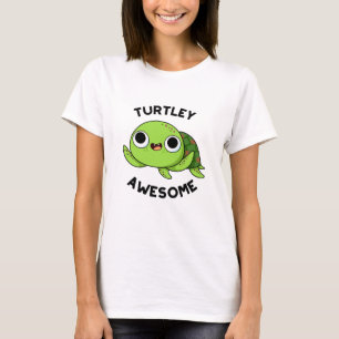 Turtley Geweldige Funny Turtle Pun T-shirt