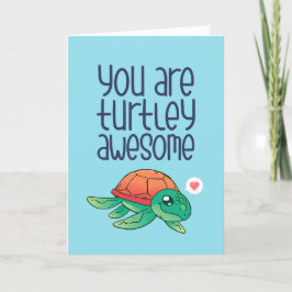 Turtley Geweldige Turtle Pun Funny Valentijnsdag Feestdagen Kaart
