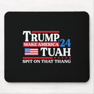 Tush 24 Grappig Trump 2024 Vlag Maga Spit Op Die T Muismat