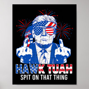 Tush spuugt op dat ding presidentskandidaat par poster