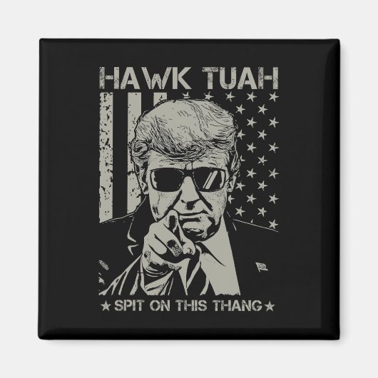 Tush spuugt op die Thang Funny Donald Trump 2024 Magneet (Voorkant)