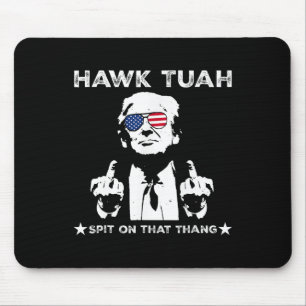 Tush spuugt op die Thang Pro Trump 2024 Muismat