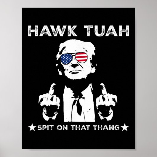 Tush spuugt op die Thang Pro Trump 2024 Poster (Voorkant)