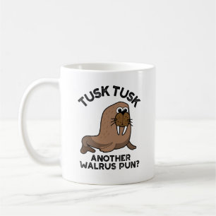 Tusk Tusk Een andere Walrus Pun Funny Animal Pun Koffiemok