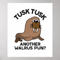 Tusk Tusk Een andere Walrus Pun Funny Animal Pun