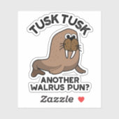 Tusk Tusk Een andere Walrus Pun Funny Animal Pun Sticker (Vel)