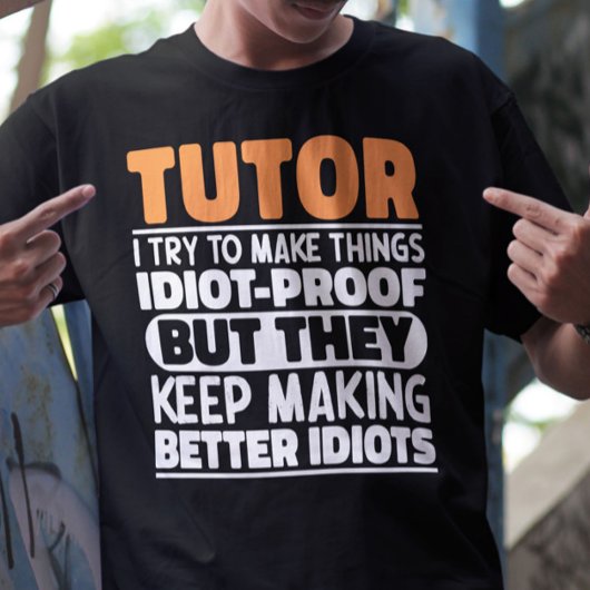 Tutor Ik probeer dingen grappig te maken uitsprake T-shirt