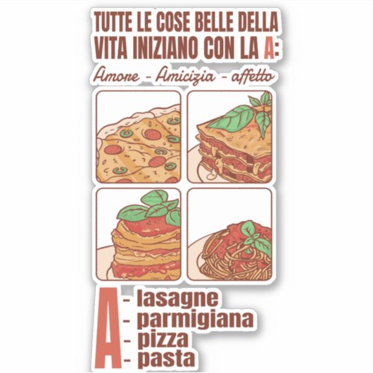 TUTTE LE COSE BELLE DELLA VITA INIZIANO CON LA A STICKER (Voorkant)