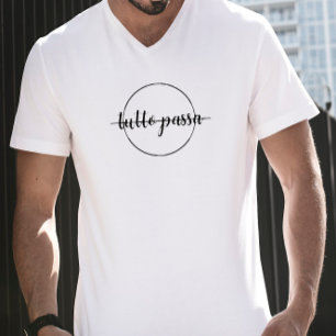 "Tutto Passa" Quotatie T-shirt