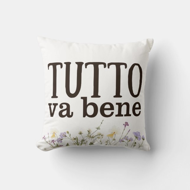Tutto Van Bene (con fiori) Kussen (Voorkant)