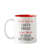 TV Grappig Test me niet. IK KIJKT GENOEG Misdaadse