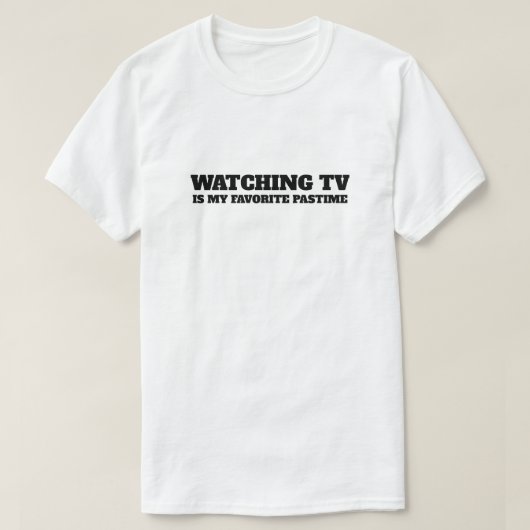 TV Mijn favoriete Pastime T-shirt (Design voorkant)