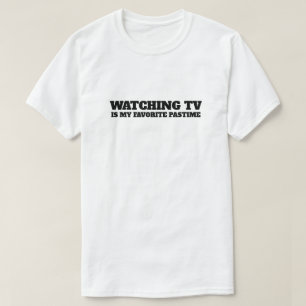 TV Mijn favoriete tijdverdrijf  T-shirt