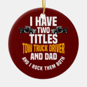 Tw Truck Driver Dad Vehicle Operator Wrecker Keramisch Ornament (Voorkant)