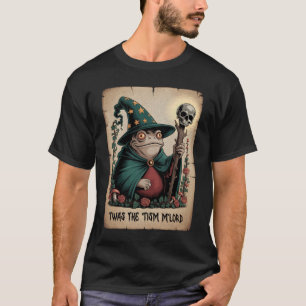 Twas de 'Tism M'Lord Funny Magician Wizard Frog A T-shirt