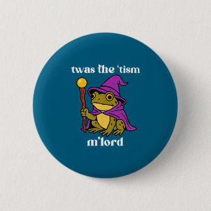 Twas Het tisme M'nheer Grappige Meme Kikker Heks A Ronde Button 5,7 Cm