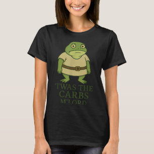 Twas The Carbs Lord Funny Frog Meme Middeleeuws T-shirt