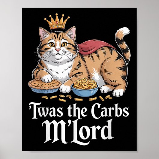 Twas The Carbs, Mlord Funny Cat Lovers Meme Poster (Voorkant)