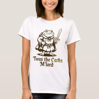 Twas the Carbs M'Lord Funny Frog Meme T-shirt