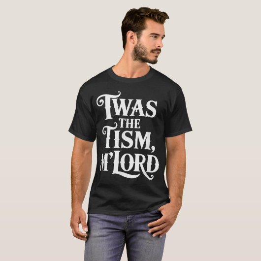 Twas The Tism Lord Autisme Bewustzijn Ondersteunin T-shirt (Voorkant volledig)