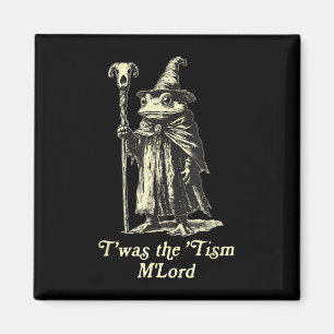 Twas The Tism Lord Funny Frog Wizard Meme Autisme Magneet