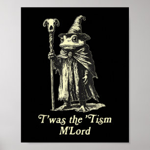 Twas The Tism Lord Funny Frog Wizard Meme Autisme Poster