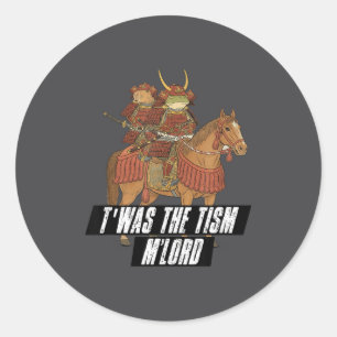 Twas The Tism M Heer Middeleeuwse Samurai Kikker & Ronde Sticker