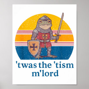 Twas The Tism M Lord Frog Knight - Autisme bewustz Poster