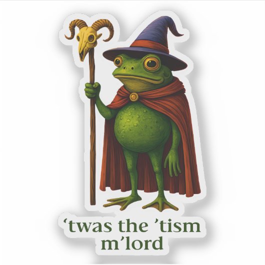 T'was The 'Tism M'Lord Frog Meme Autism Awareness Sticker (Voorkant)