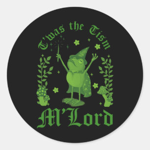 Twas The tism M'lord Grappige Kikker Heks Toverij Ronde Sticker