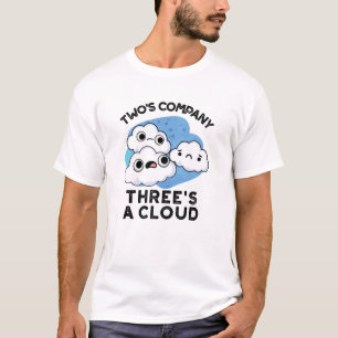 Twee bedrijf drie een wolk grappig weer woordje t-shirt