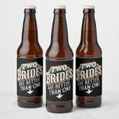 Twee bruidjes zijn beter dan één lesbische bruilof bier etiket (Flessen)