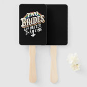 Twee bruidjes zijn beter dan één lesbische bruilof handwaaier (Voorkant en achterkant)