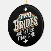 Twee bruidjes zijn beter dan één lesbische bruilof keramisch ornament (Links)