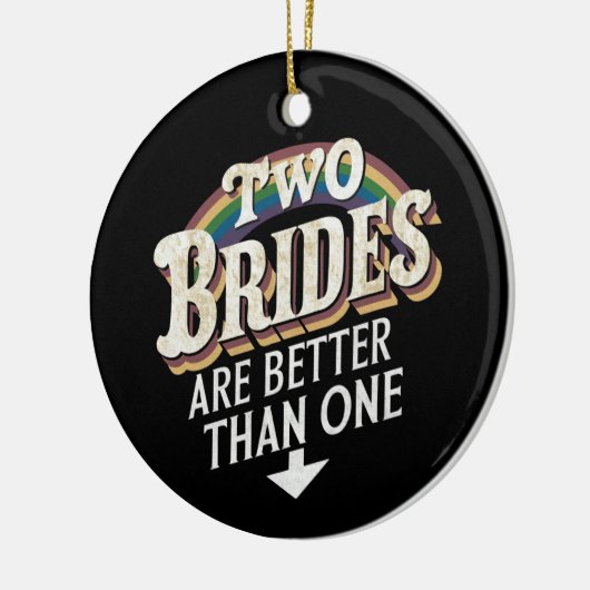 Twee bruidjes zijn beter dan één lesbische bruilof keramisch ornament (Links)