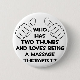 Twee duimen ... Massagetherapie Ronde Button 5,7 Cm